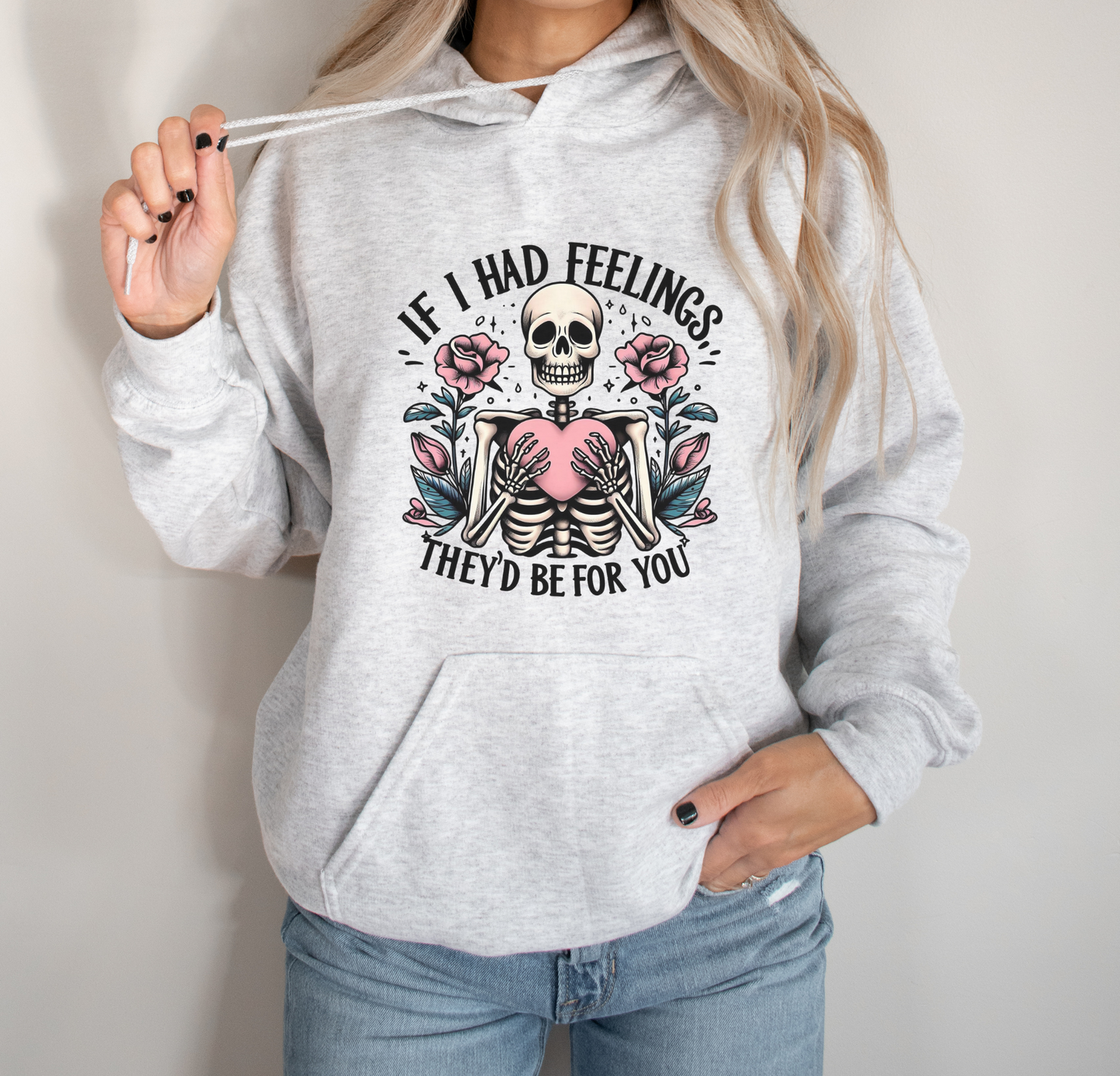 If I had Feelings Hoodie